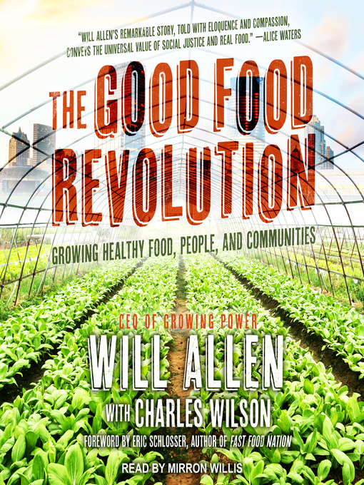 Title details for The Good Food Revolution by Will Allen - Available